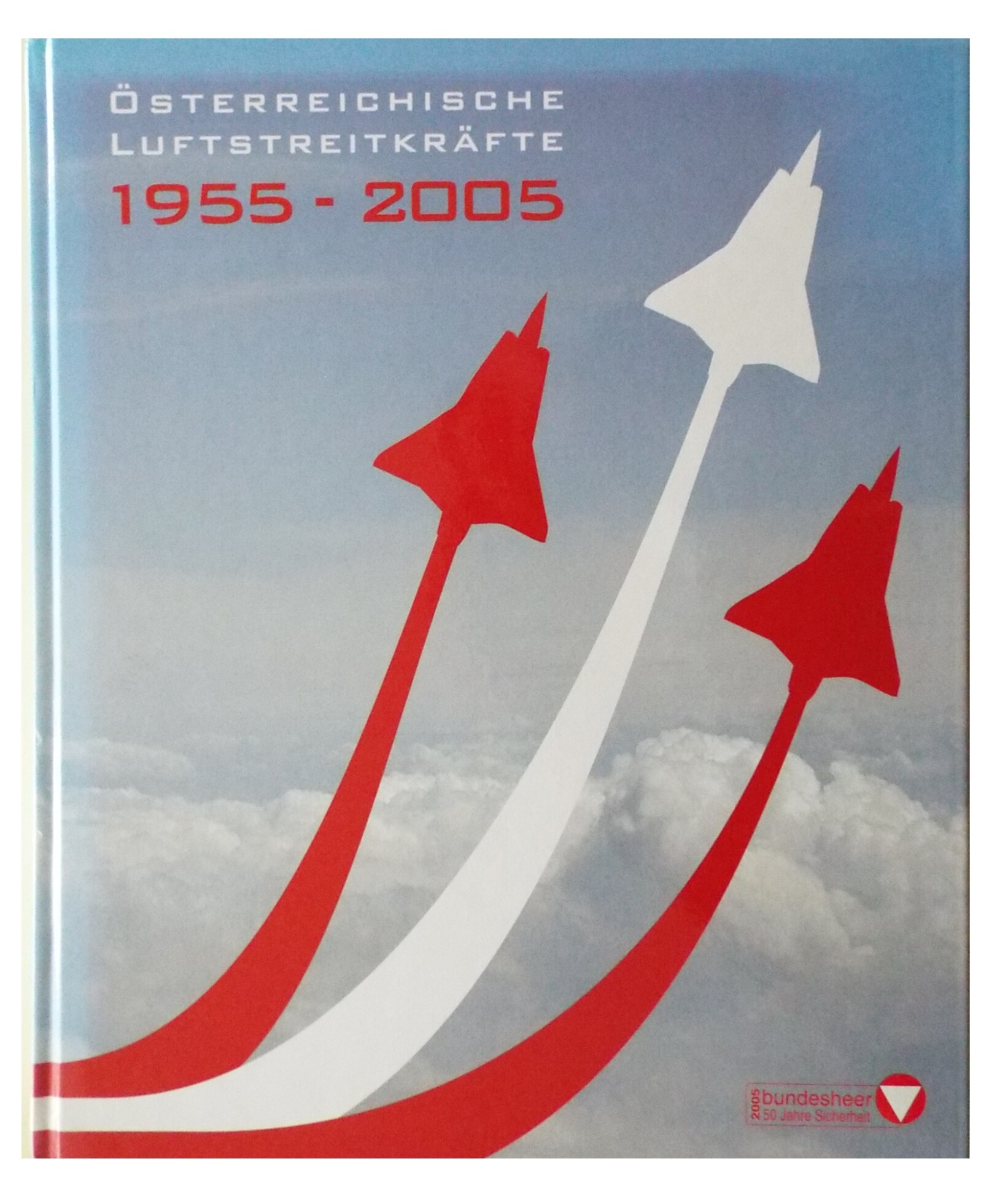Österreichische Luftstreitkräfte 1955-2005